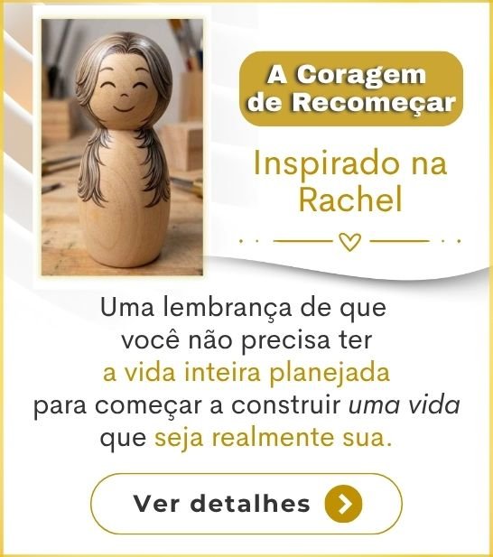 Inspirada em Rachel"